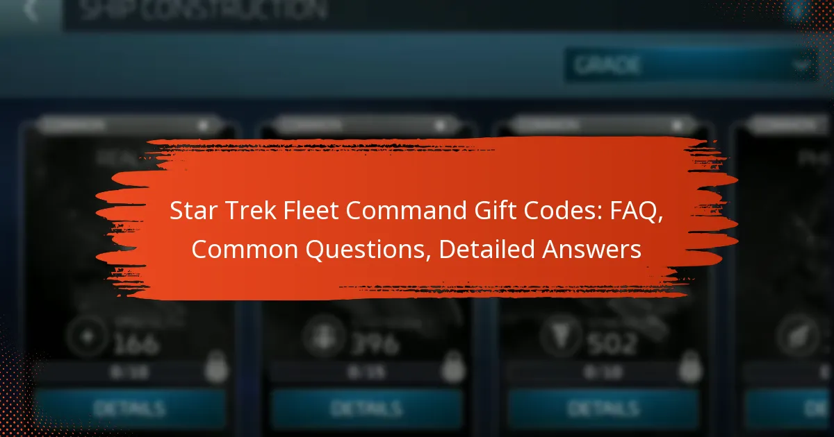 Star Trek Fleet Command Gift Codes: FAQ, Common Questions, Detailed Answers