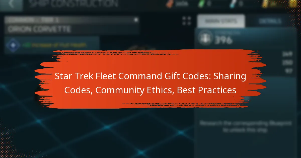 Star Trek Fleet Command Gift Codes: Sharing Codes, Community Ethics, Best Practices