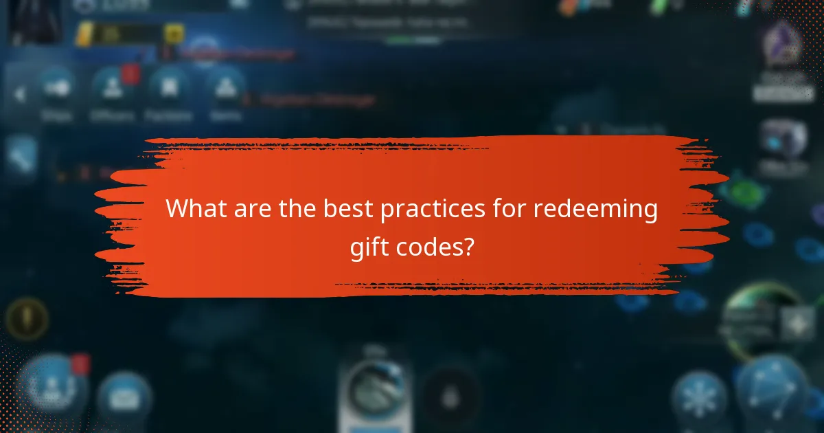 What are the best practices for redeeming gift codes?